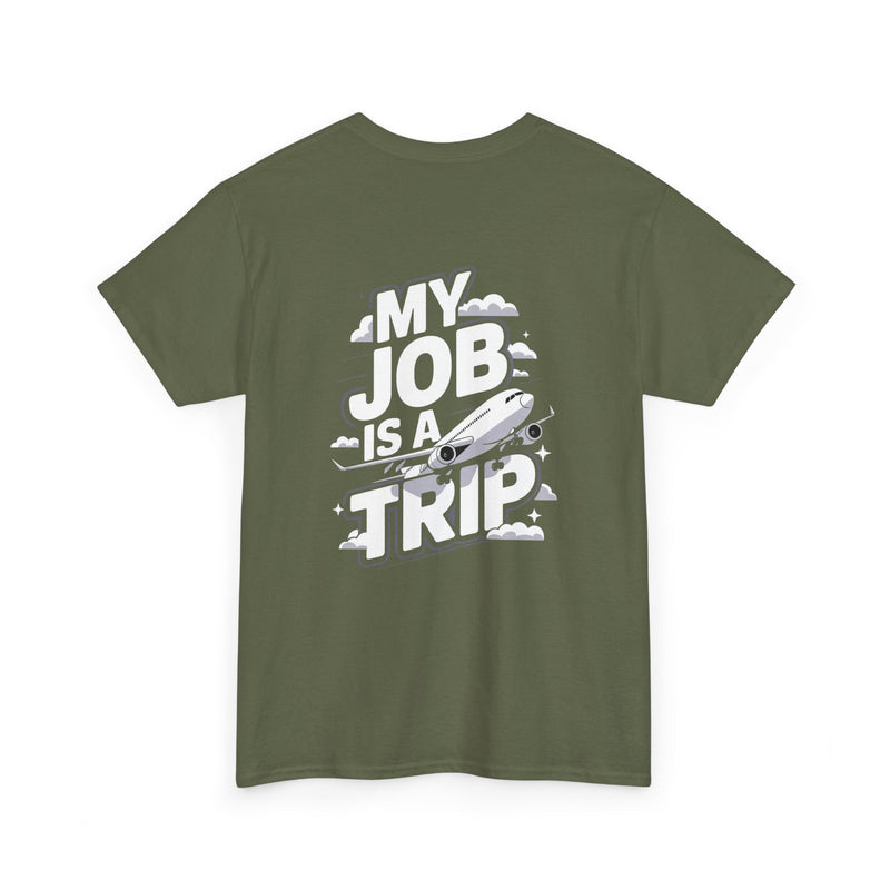 Unisex Heavy Cotton Tee - My Job is a TRIP