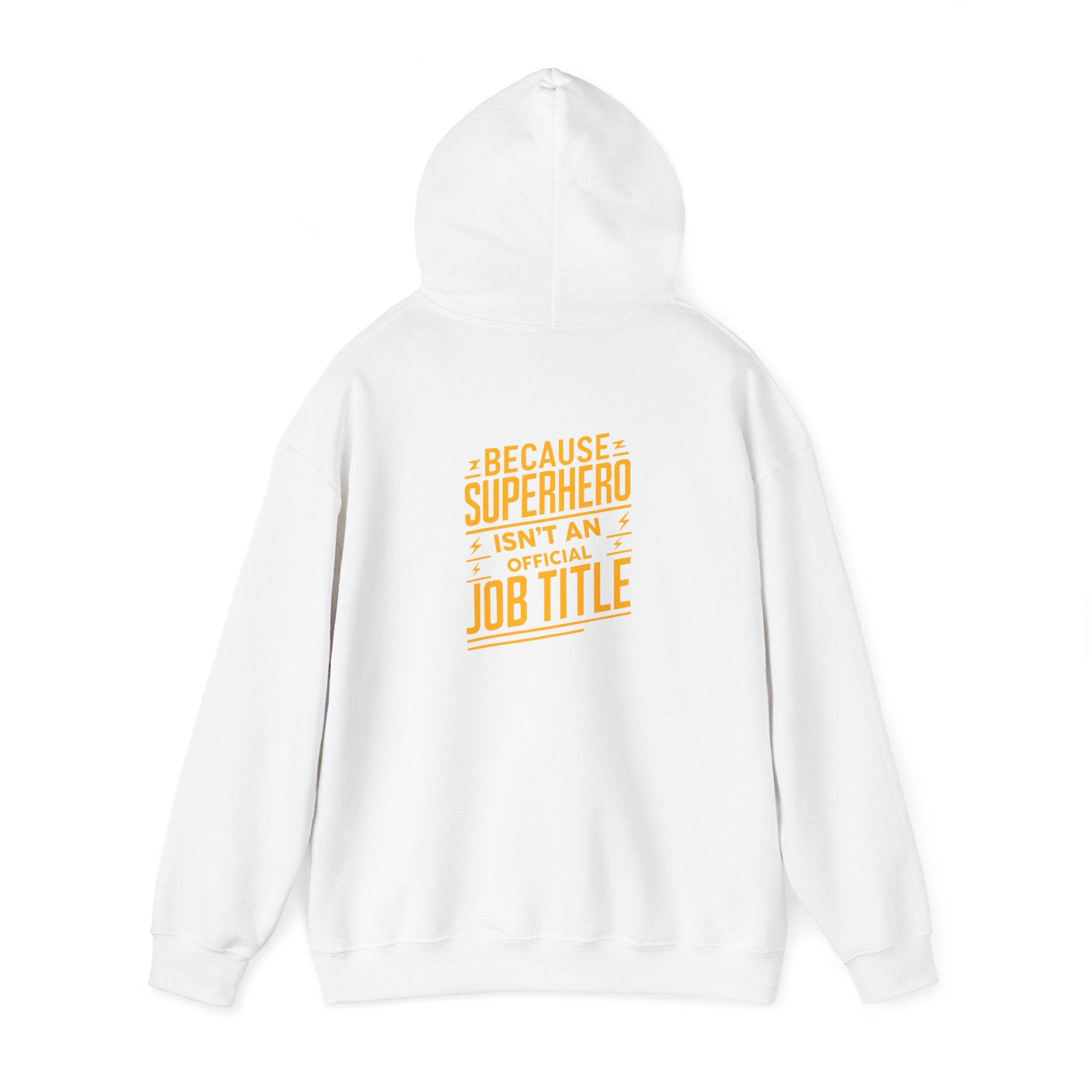 Unisex Heavy Blend™ Hooded Sweatshirt "Superhero  is'nt an official job title
