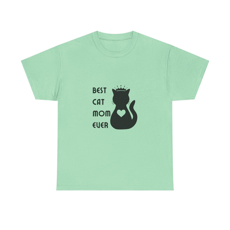 Best Cat Mom Ever Unisex Heavy Cotton Tee