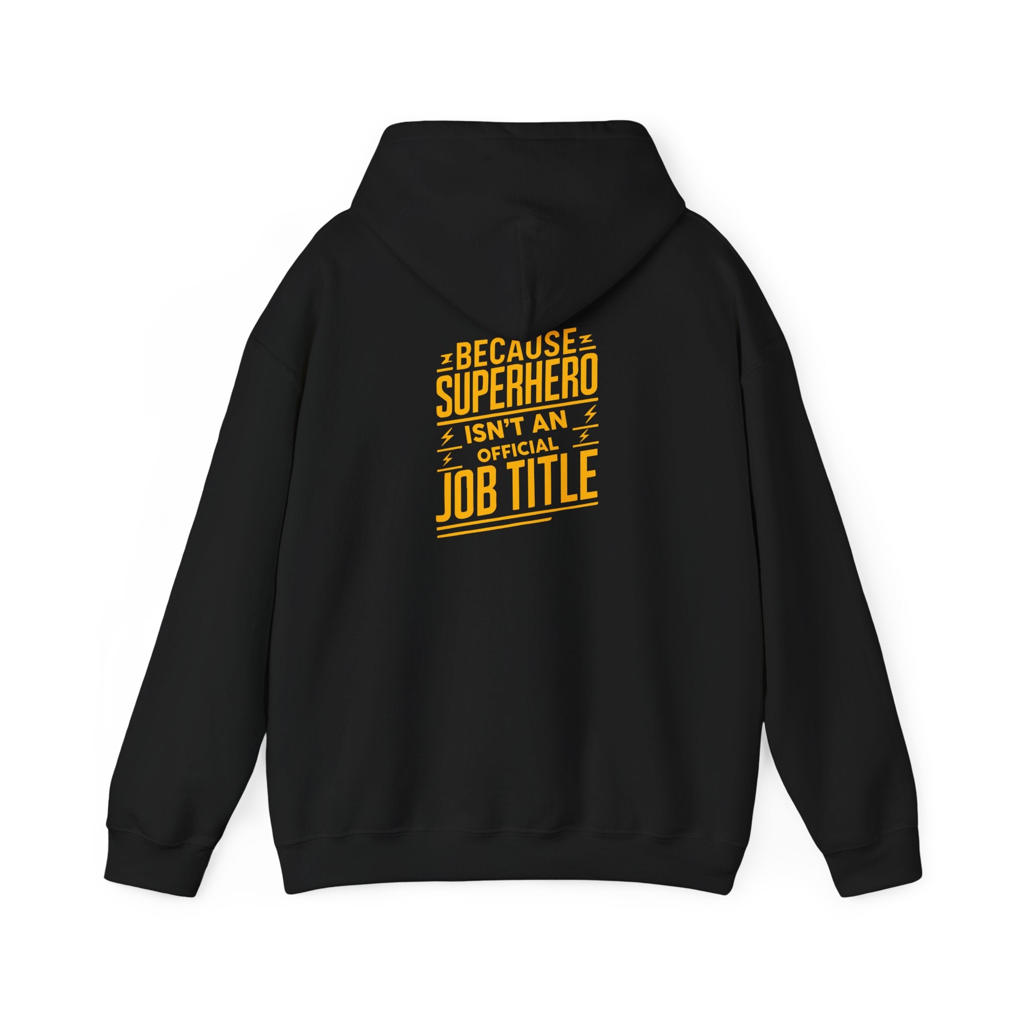 Unisex Heavy Blend™ Hooded Sweatshirt "Superhero  is'nt an official job title