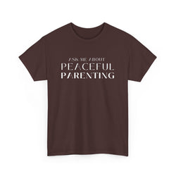 Peaceful Parenting Unisex Heavy Cotton Tee - Comfortable & Thoughtful Gift for Parents
