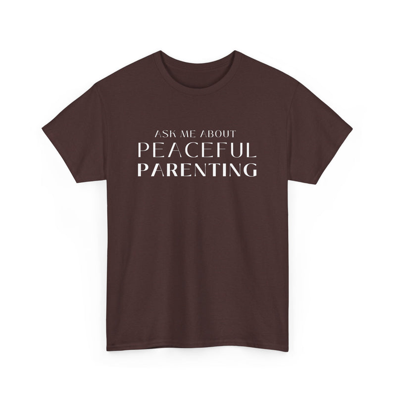 Peaceful Parenting Unisex Heavy Cotton Tee - Comfortable & Thoughtful Gift for Parents