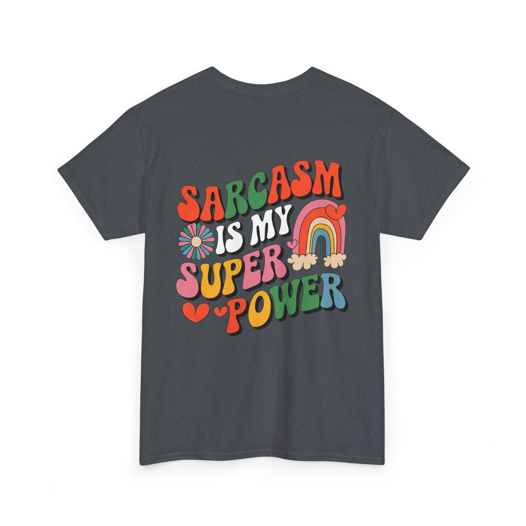 Sarcasm is my superpower Unisex Heavy Cotton Tee for Everyday Style