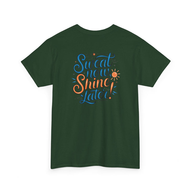 Unisex Heavy Cotton Tee - Sweat now shine later