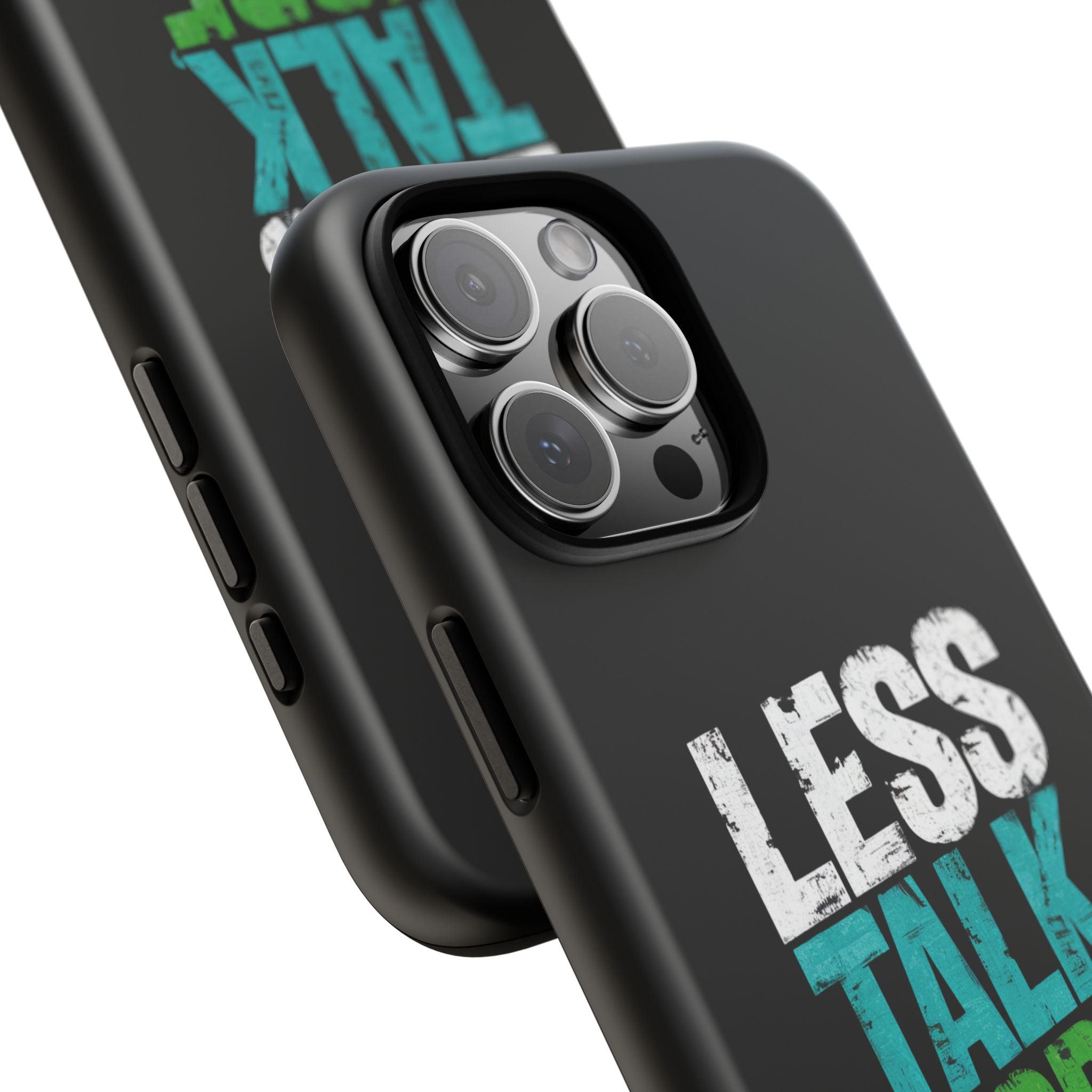 Less Talk More Action Phone Case - Tough, Motivational Design for Active Lifestyles