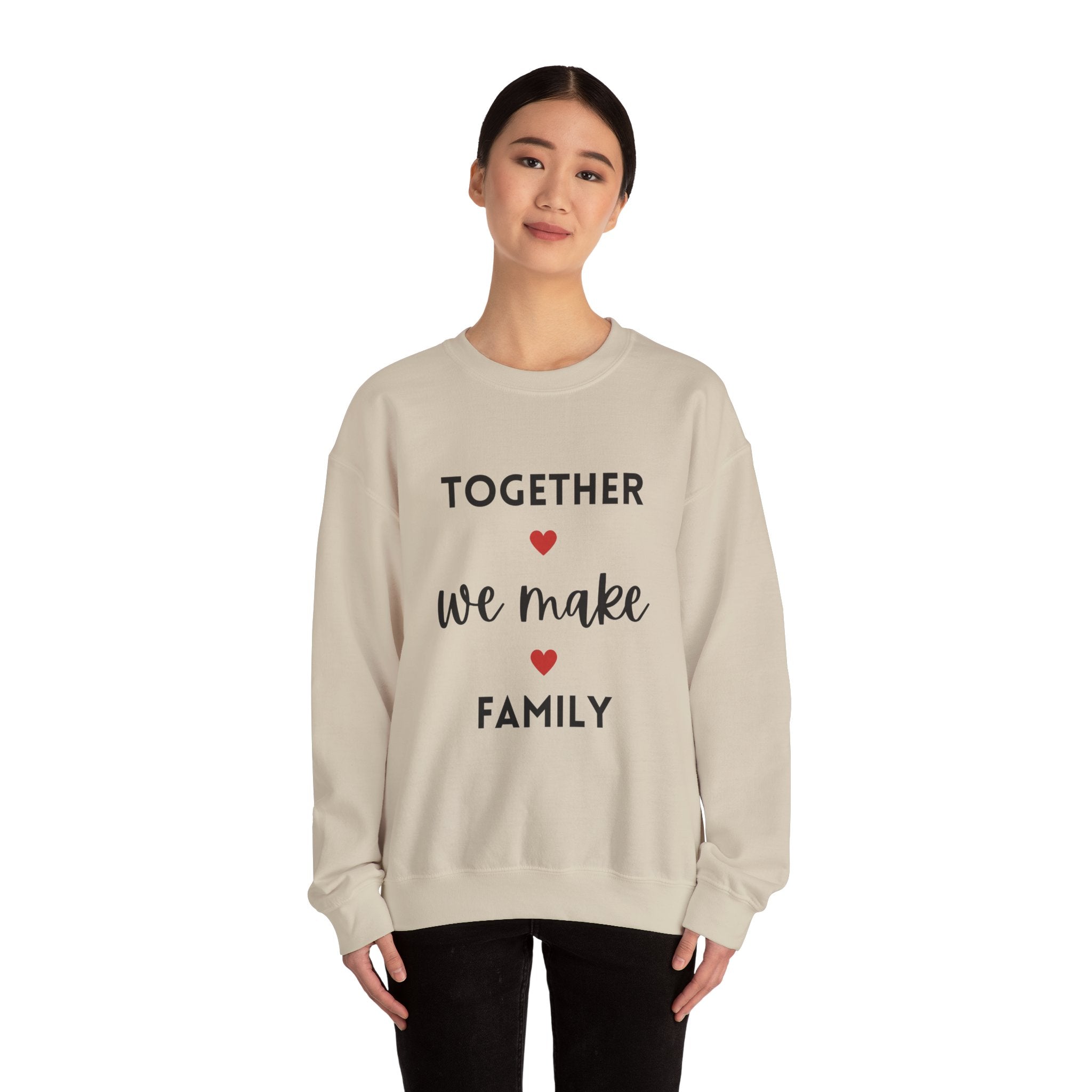 Together We Make Family Sweatshirt - Unisex Heavy Blend™ Crewneck