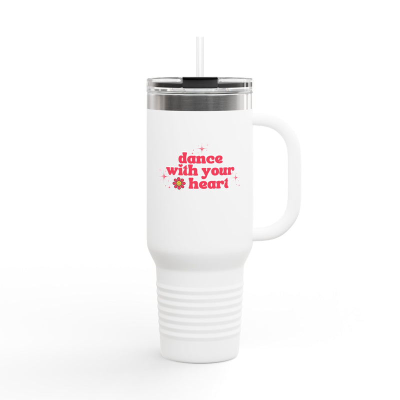 Insulated Travel Mug - Dance With Your Heart - 40oz