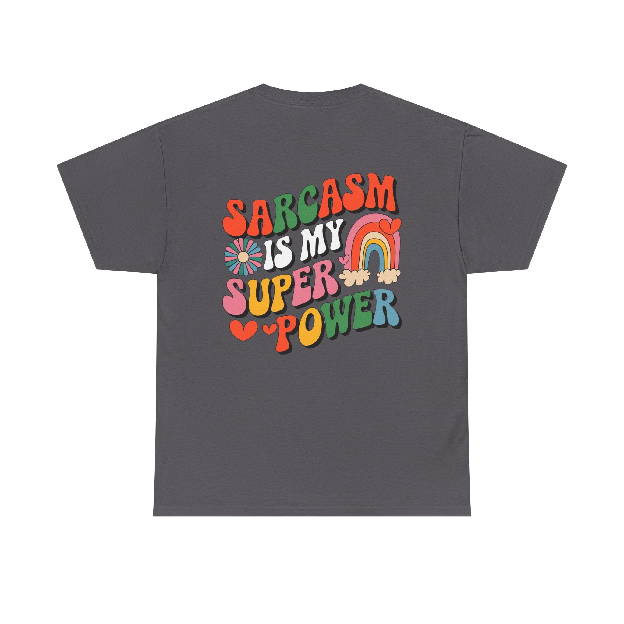 Sarcasm is my superpower Unisex Heavy Cotton Tee for Everyday Style