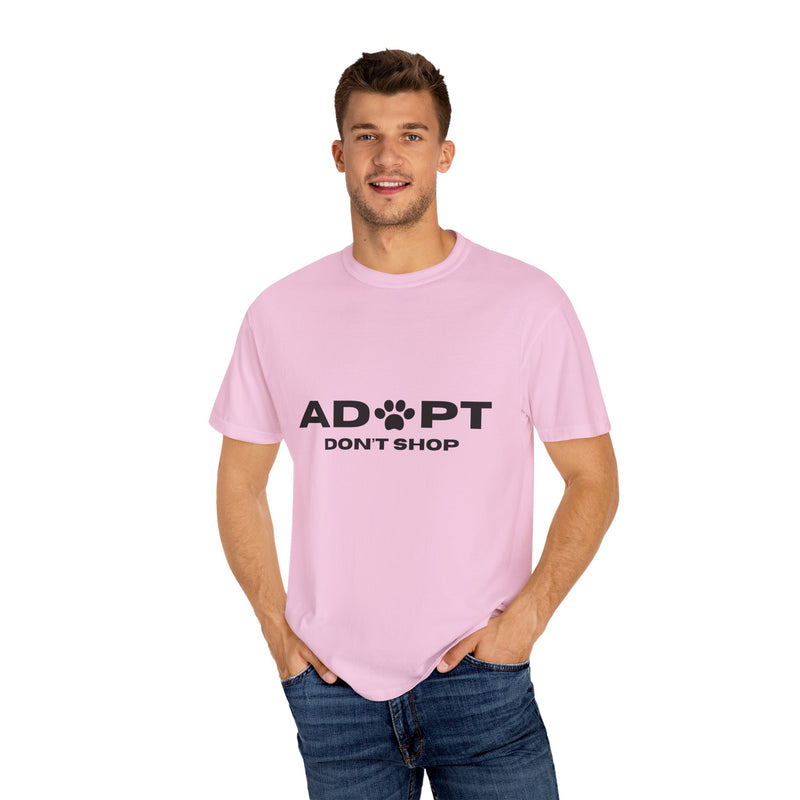 Adopt Don't Shop Unisex Garment-Dyed T-Shirt – Perfect for Animal Lovers