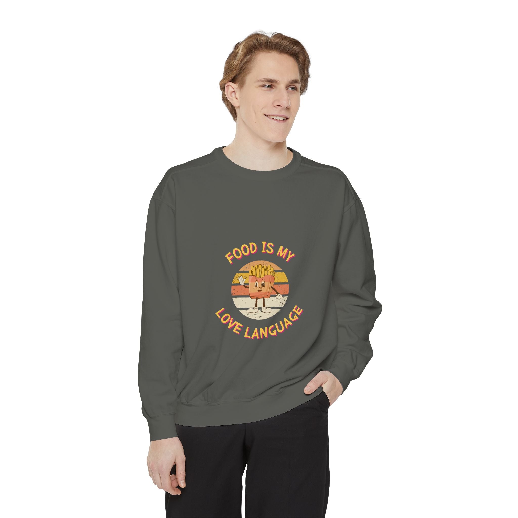 Food is My Love Language Sweatshirt for Foodies - Unisex Garment-Dyed Comfort