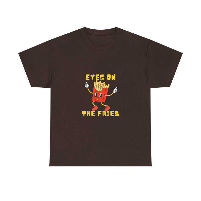 Funny Foodie Unisex Heavy Cotton Tee - 'Eyes on the Fries' Graphic T-Shirt