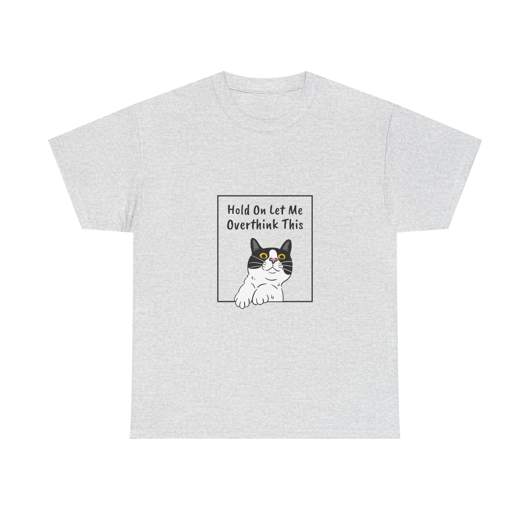 Funny Cat Overthink Tee - Unisex Heavy Cotton Shirt