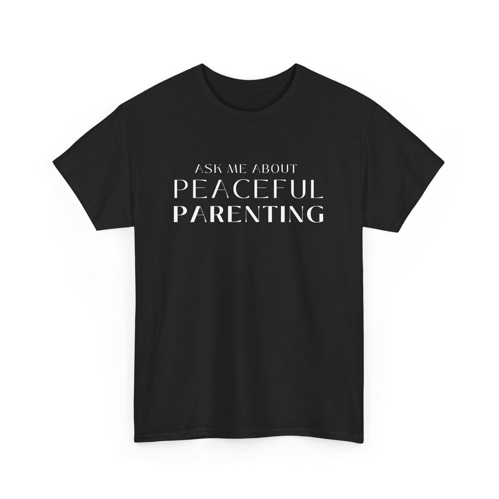 Peaceful Parenting Unisex Heavy Cotton Tee - Comfortable & Thoughtful Gift for Parents