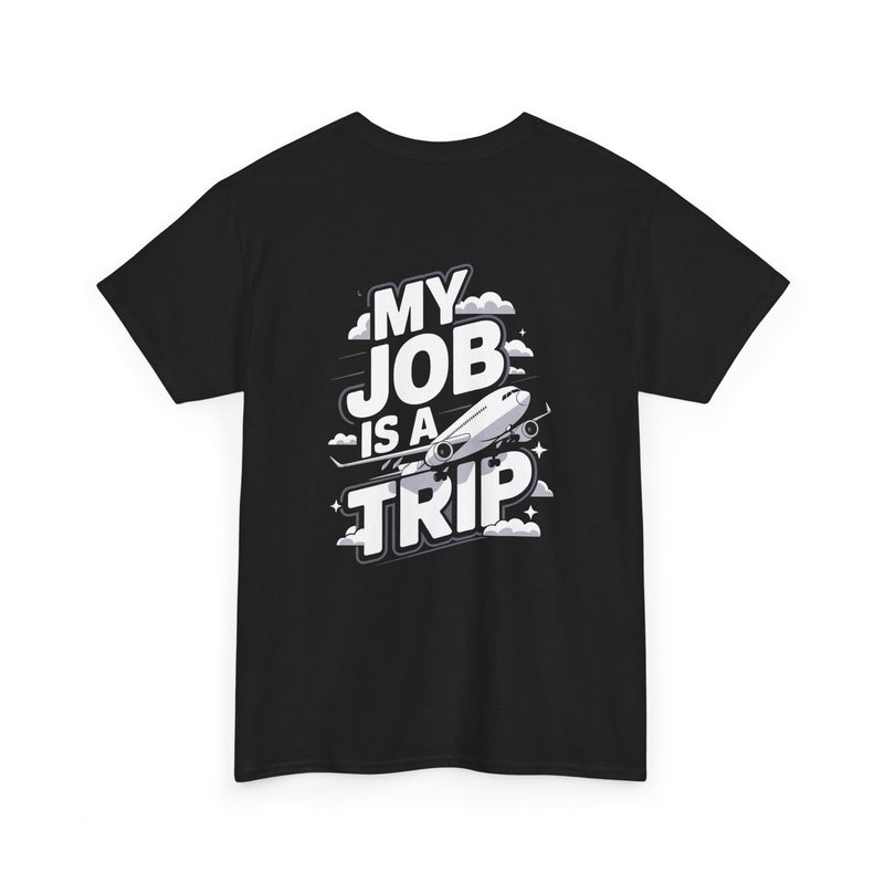 Unisex Heavy Cotton Tee - My Job is a TRIP