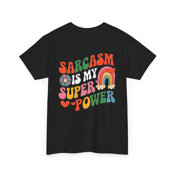 Sarcasm is my superpower Unisex Heavy Cotton Tee for Everyday Style