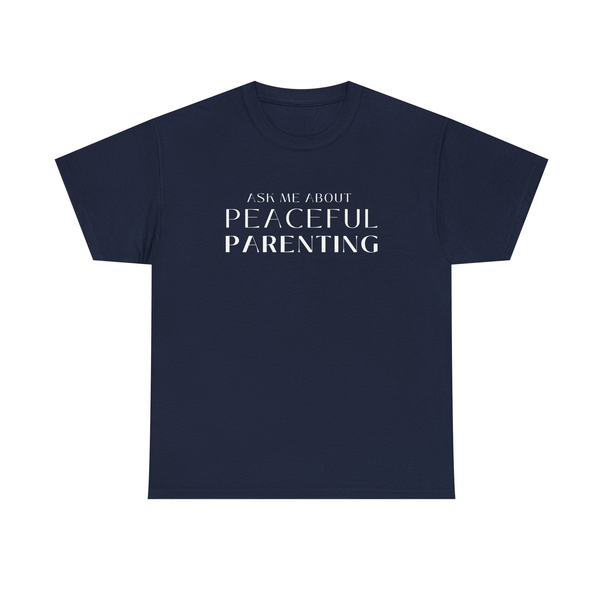 Peaceful Parenting Unisex Heavy Cotton Tee - Comfortable & Thoughtful Gift for Parents