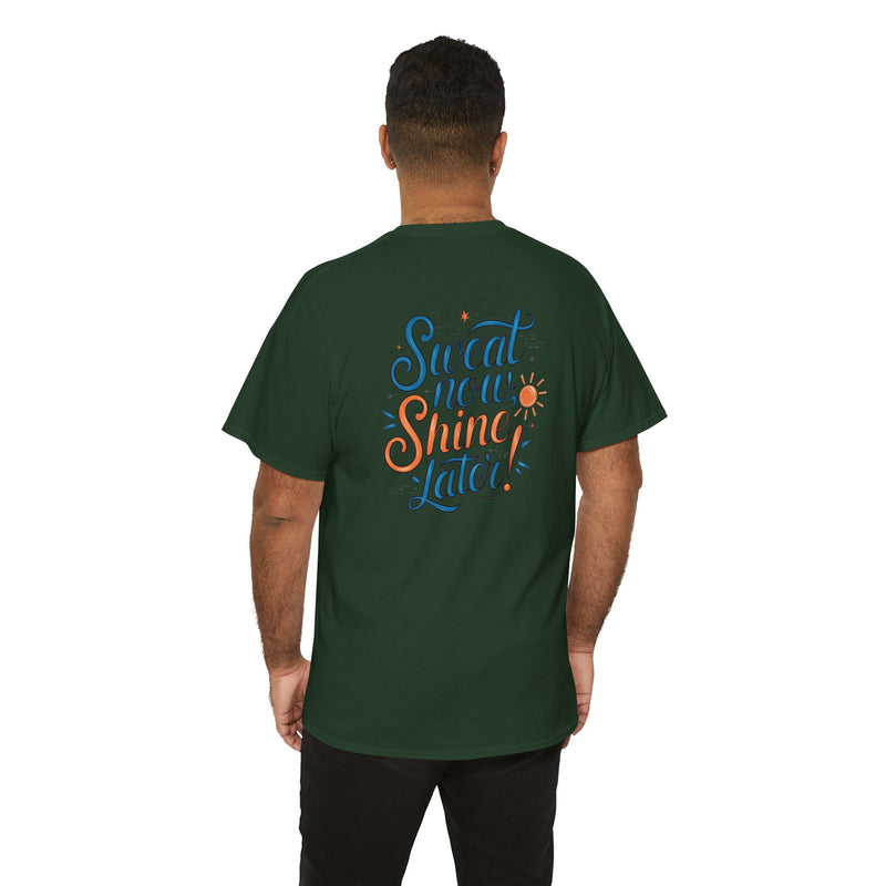 Unisex Heavy Cotton Tee - Sweat now shine later
