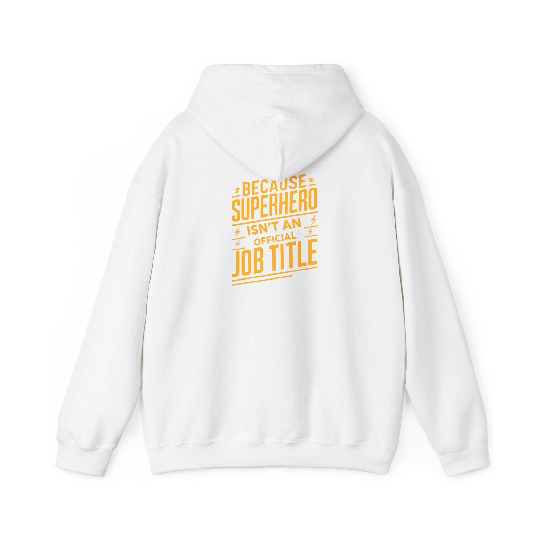 Unisex Heavy Blend™ Hooded Sweatshirt "Superhero  is'nt an official job title