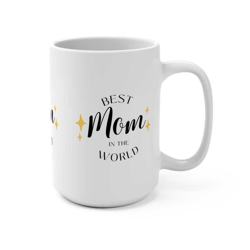 Best Mom in the World Coffee Mug - 15oz Gift for Mothers Day