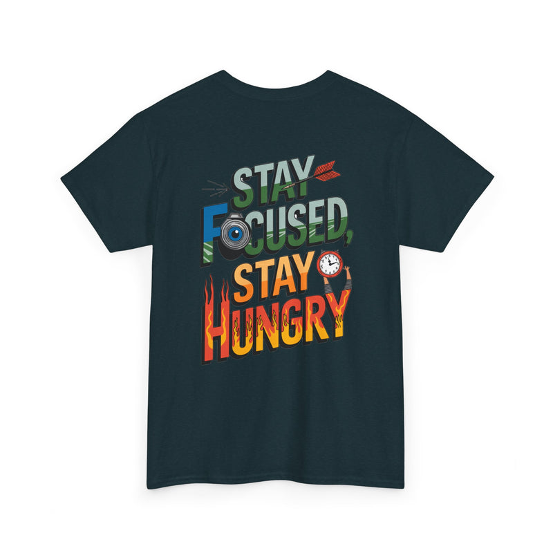 Unisex Heavy Cotton Tee: "Stay Focused Stay Hungry" - T-Shirt