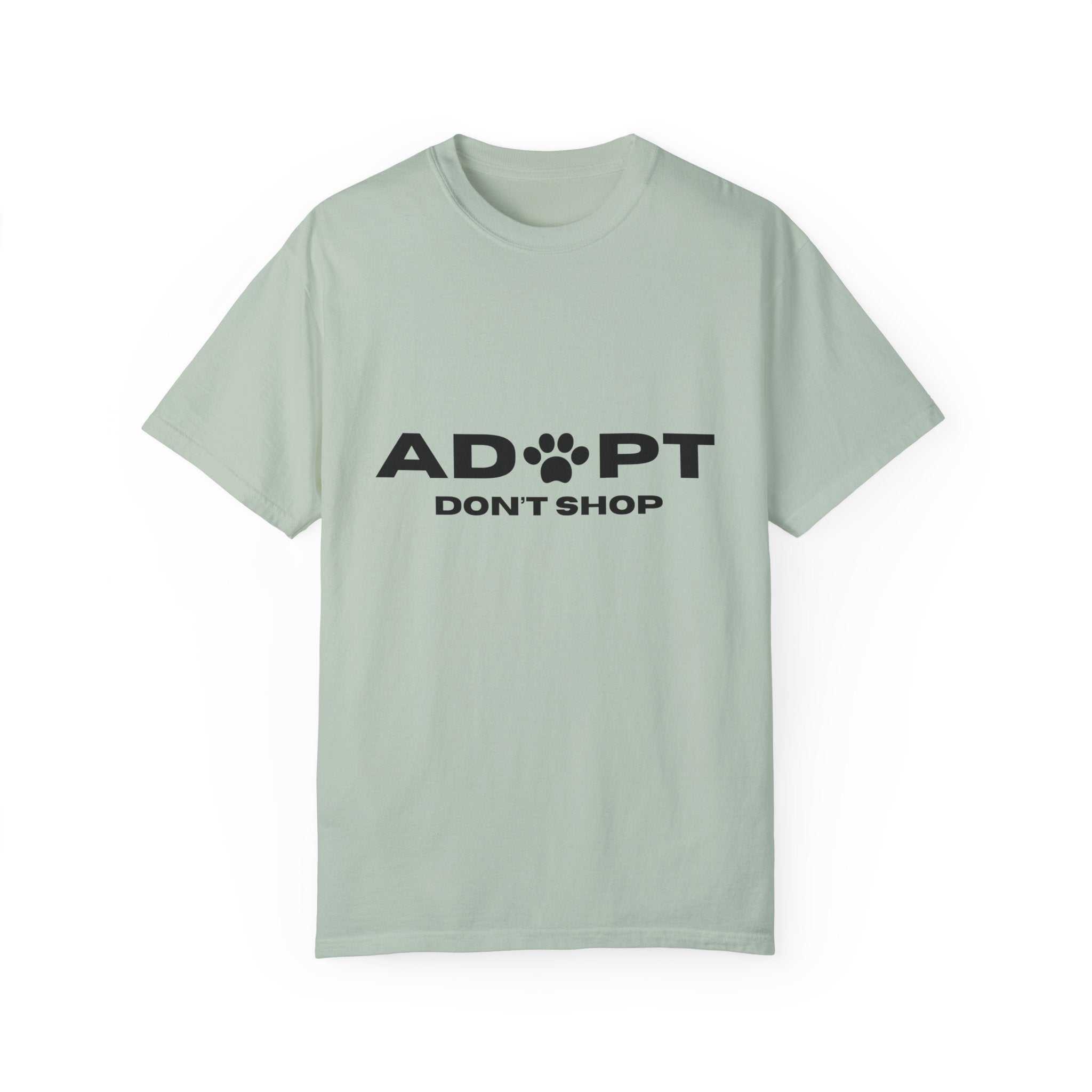 Adopt Don't Shop Unisex Garment-Dyed T-Shirt – Perfect for Animal Lovers