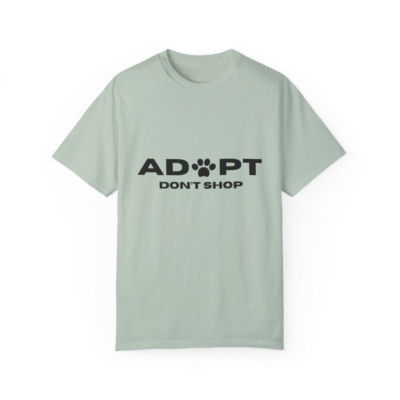 Adopt Don't Shop Unisex Garment-Dyed T-Shirt – Perfect for Animal Lovers