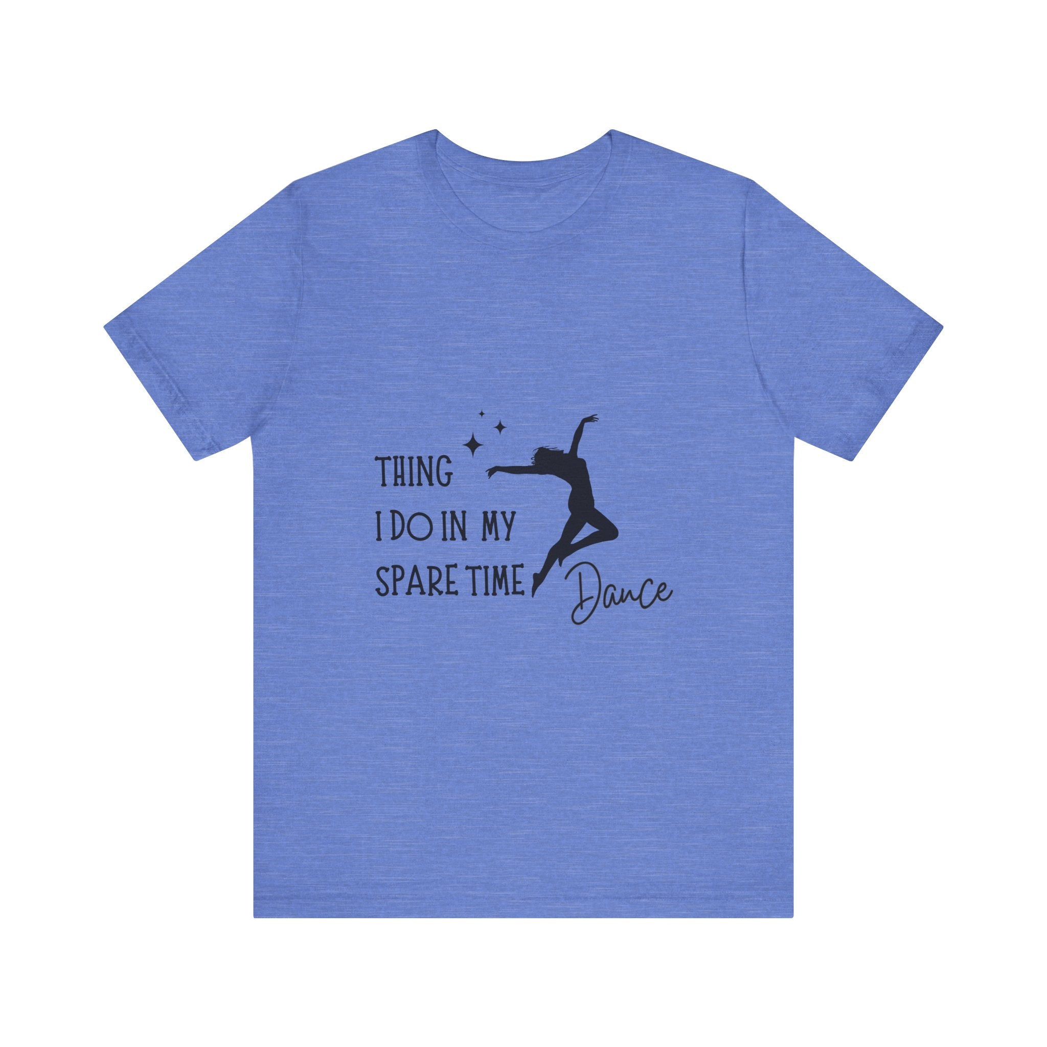 Dance Lover Unisex Jersey Tee - 'Thing I Do in My Spare Time' Graphic Shirt