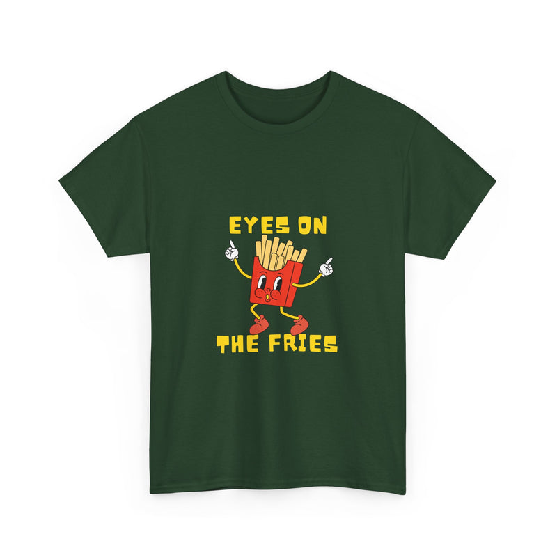 Funny Foodie Unisex Heavy Cotton Tee - 'Eyes on the Fries' Graphic T-Shirt