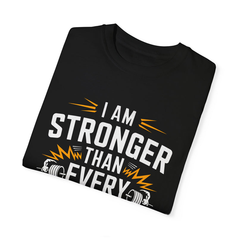 Motivational Unisex Garment-Dyed T-shirt - 'Stronger Than Every Doubt'