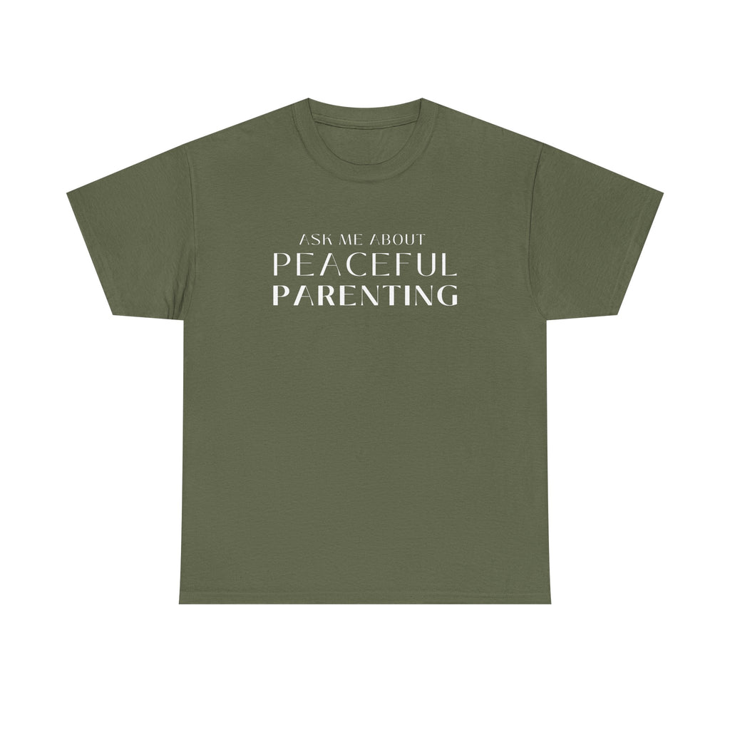 Peaceful Parenting Unisex Heavy Cotton Tee - Comfortable & Thoughtful Gift for Parents