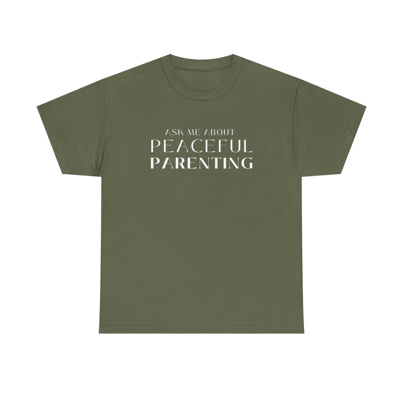 Peaceful Parenting Unisex Heavy Cotton Tee - Comfortable & Thoughtful Gift for Parents