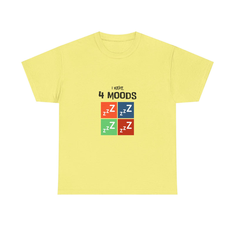Unisex Heavy Cotton Tee - 'I Have 4 Moods' Graphic T-Shirt for Casual Comfort