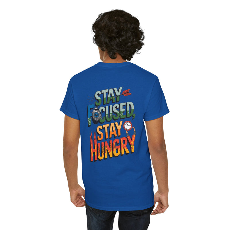 Unisex Heavy Cotton Tee: "Stay Focused Stay Hungry" - T-Shirt