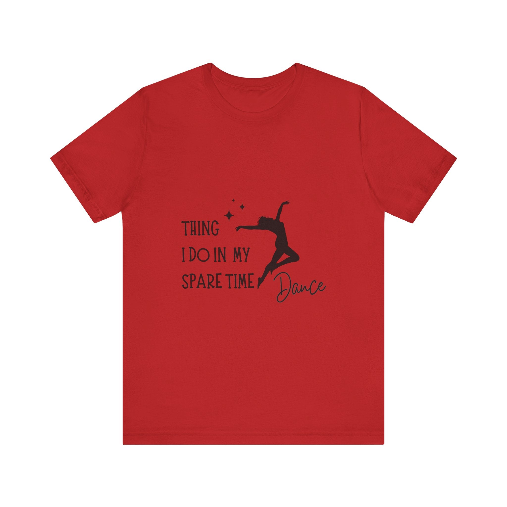 Dance Lover Unisex Jersey Tee - 'Thing I Do in My Spare Time' Graphic Shirt