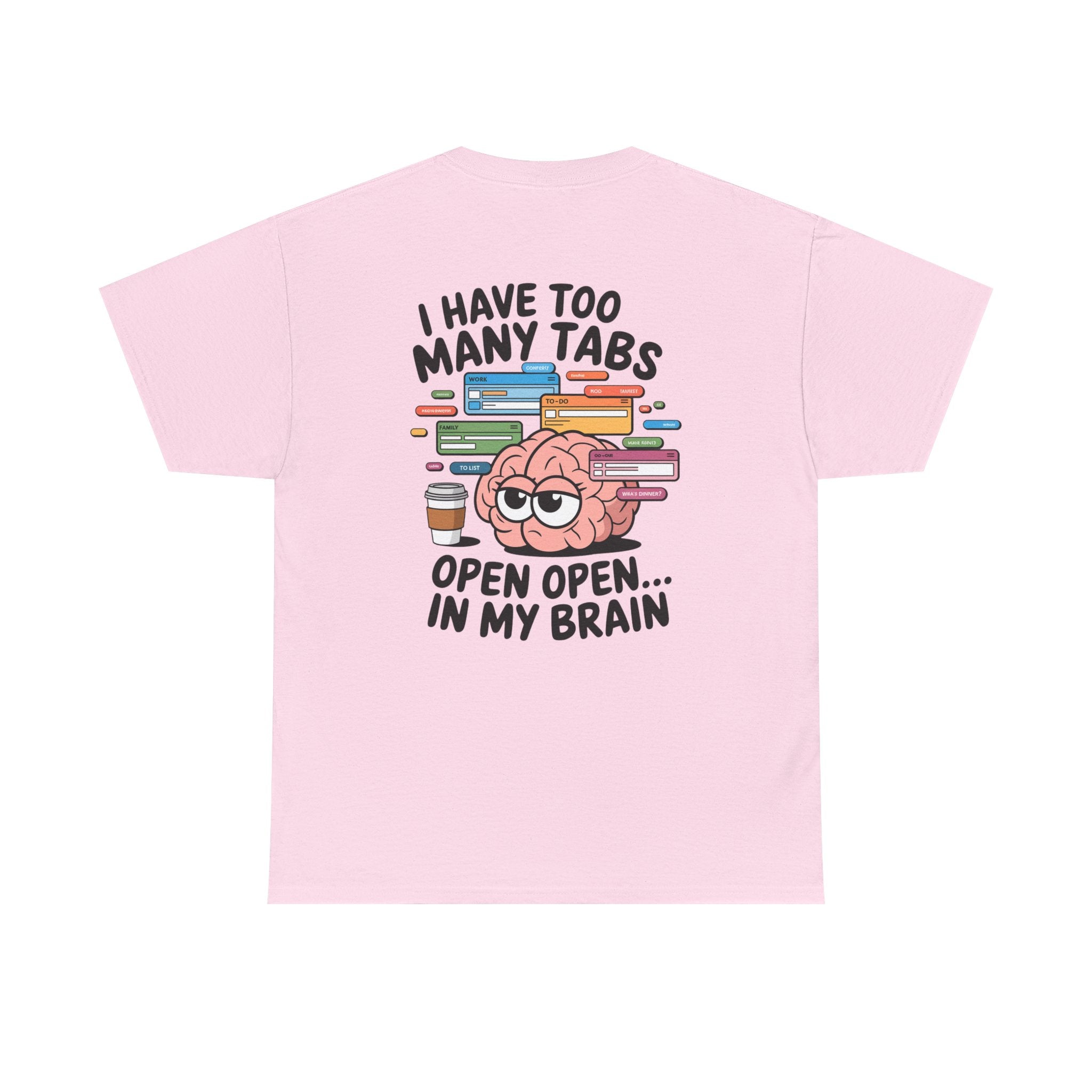 Unisex Heavy Cotton Tee: "Tabs open in my brain" - T-Shirt