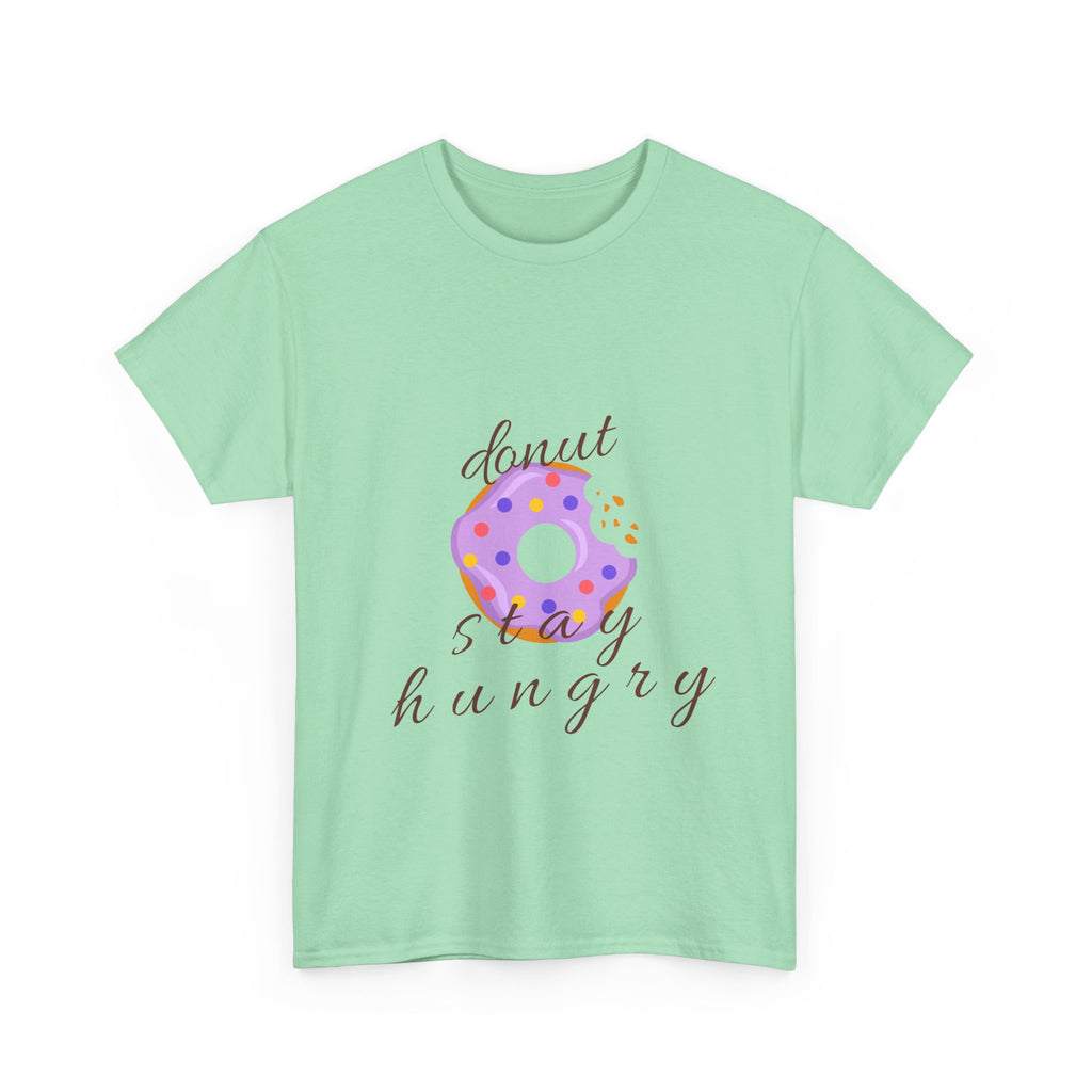 Donut Stay Hungry Unisex Heavy Cotton Tee - Fun and Stylish T-Shirt for Food Lovers