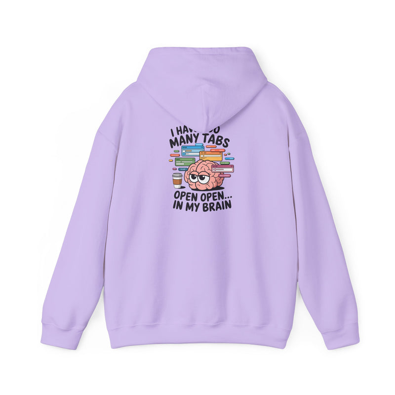 "Tabs open in my brain" Unisex Heavy Blend™ Hooded Sweatshirt