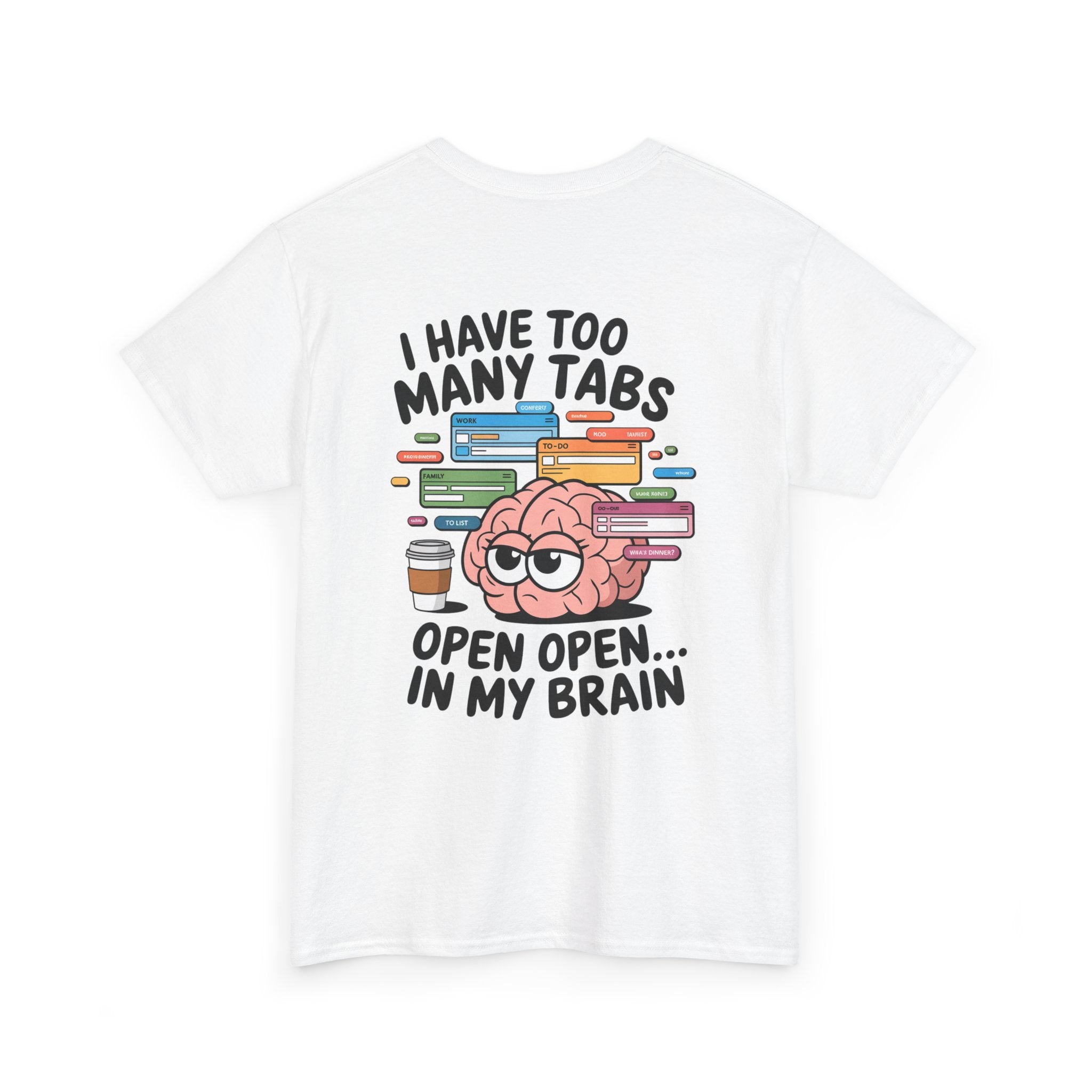 Unisex Heavy Cotton Tee: "Tabs open in my brain" - T-Shirt