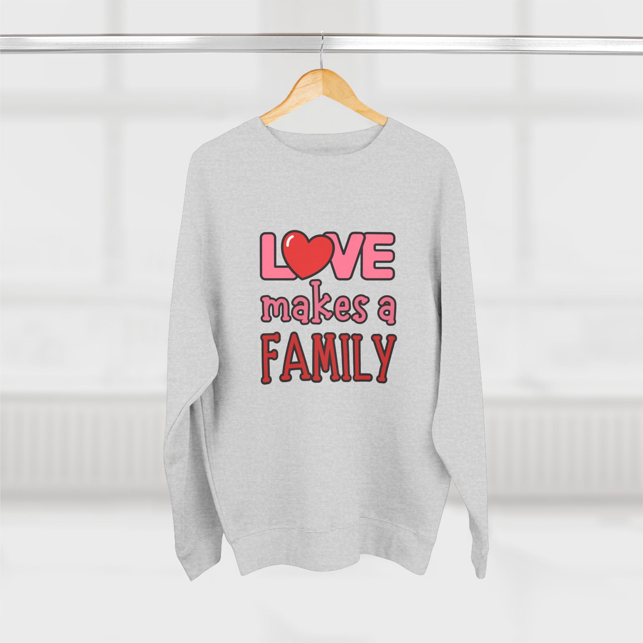 Love Makes a Family Unisex Crewneck Sweatshirt – Cozy and Heartfelt Gift for All Occasions