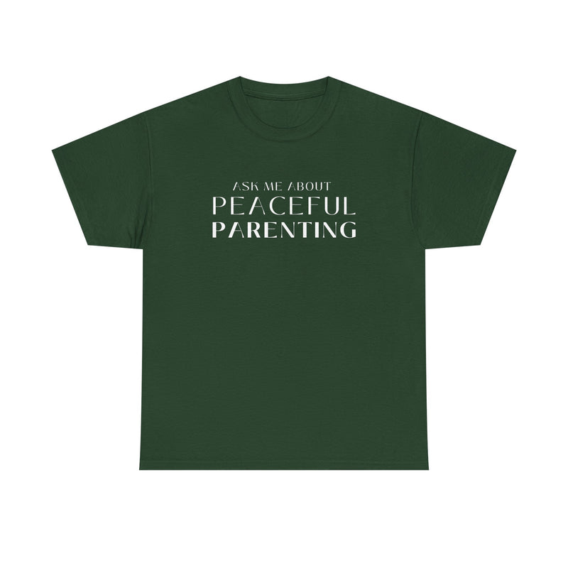 Peaceful Parenting Unisex Heavy Cotton Tee - Comfortable & Thoughtful Gift for Parents