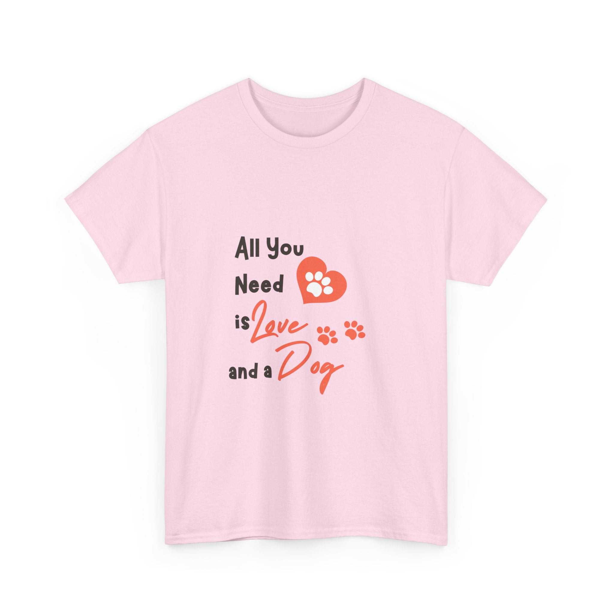 All You Need is Love and a Dog Unisex Heavy Cotton Tee