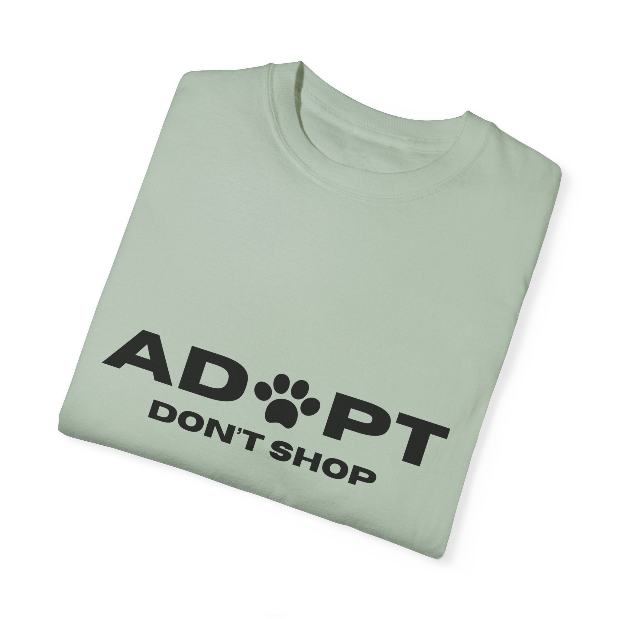 Adopt Don't Shop Unisex Garment-Dyed T-Shirt – Perfect for Animal Lovers