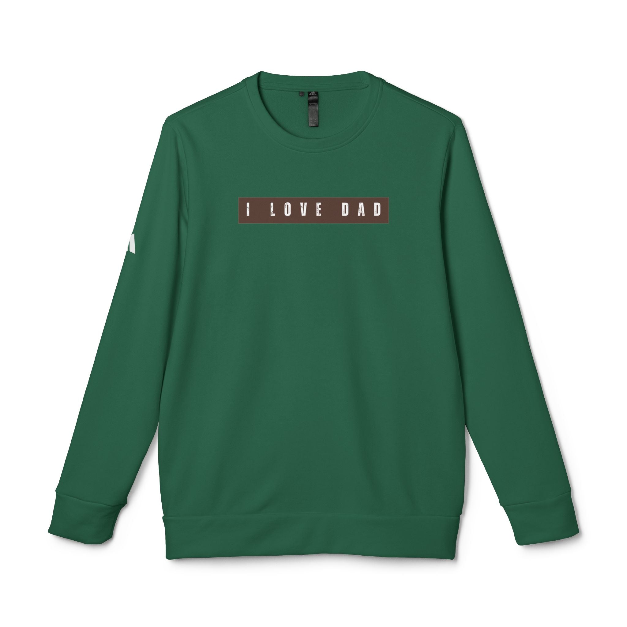 I Love Dad Fleece Crewneck Sweatshirt