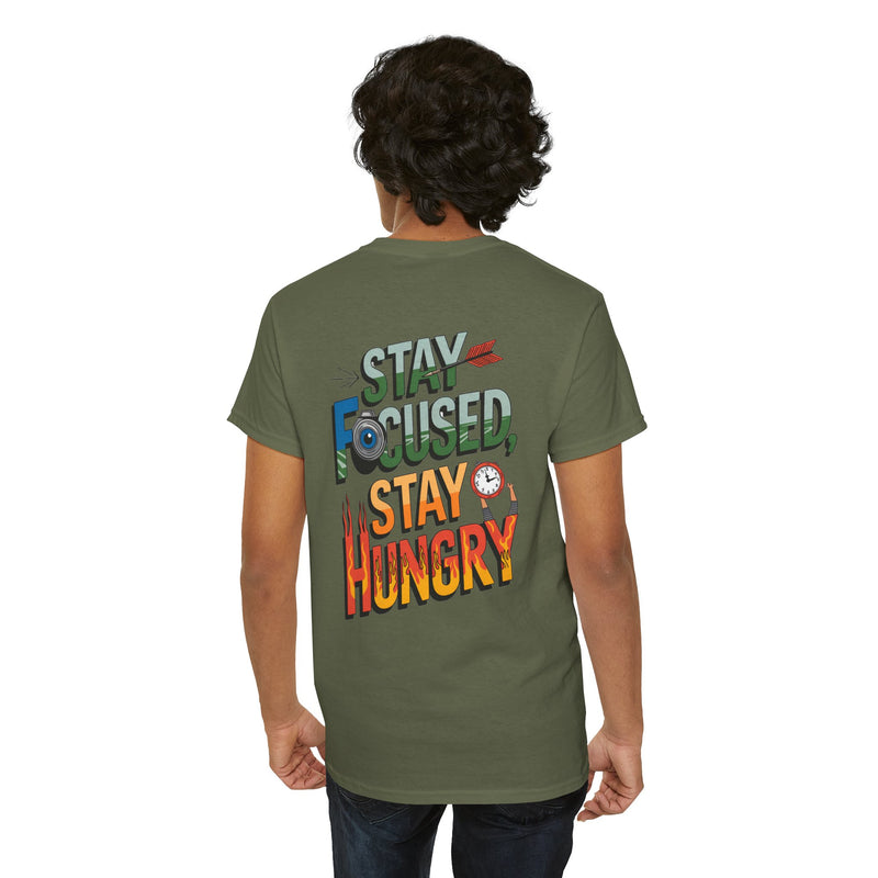 Unisex Heavy Cotton Tee: "Stay Focused Stay Hungry" - T-Shirt