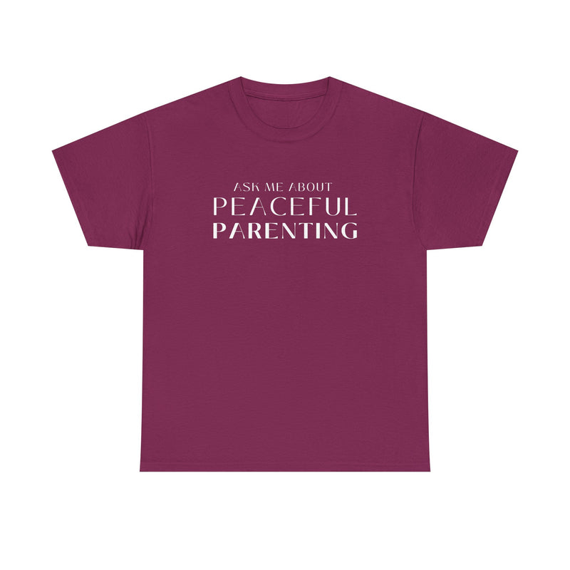 Peaceful Parenting Unisex Heavy Cotton Tee - Comfortable & Thoughtful Gift for Parents