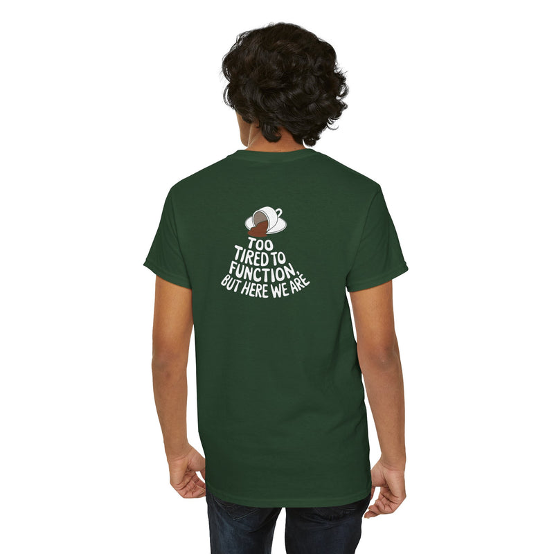 Unisex Heavy Cotton Tee: "Tired to Function" - T-Shirt