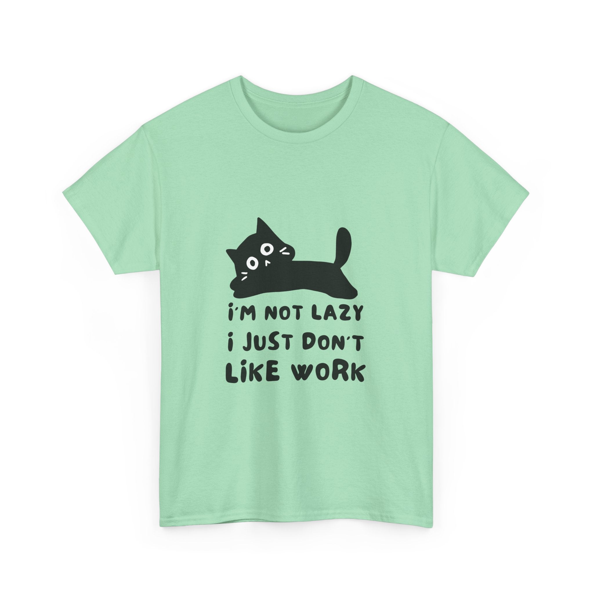 Funny Cat Tee - "I'm Not Lazy, I Just Don't Like Work" Unisex Heavy Cotton T-Shirt
