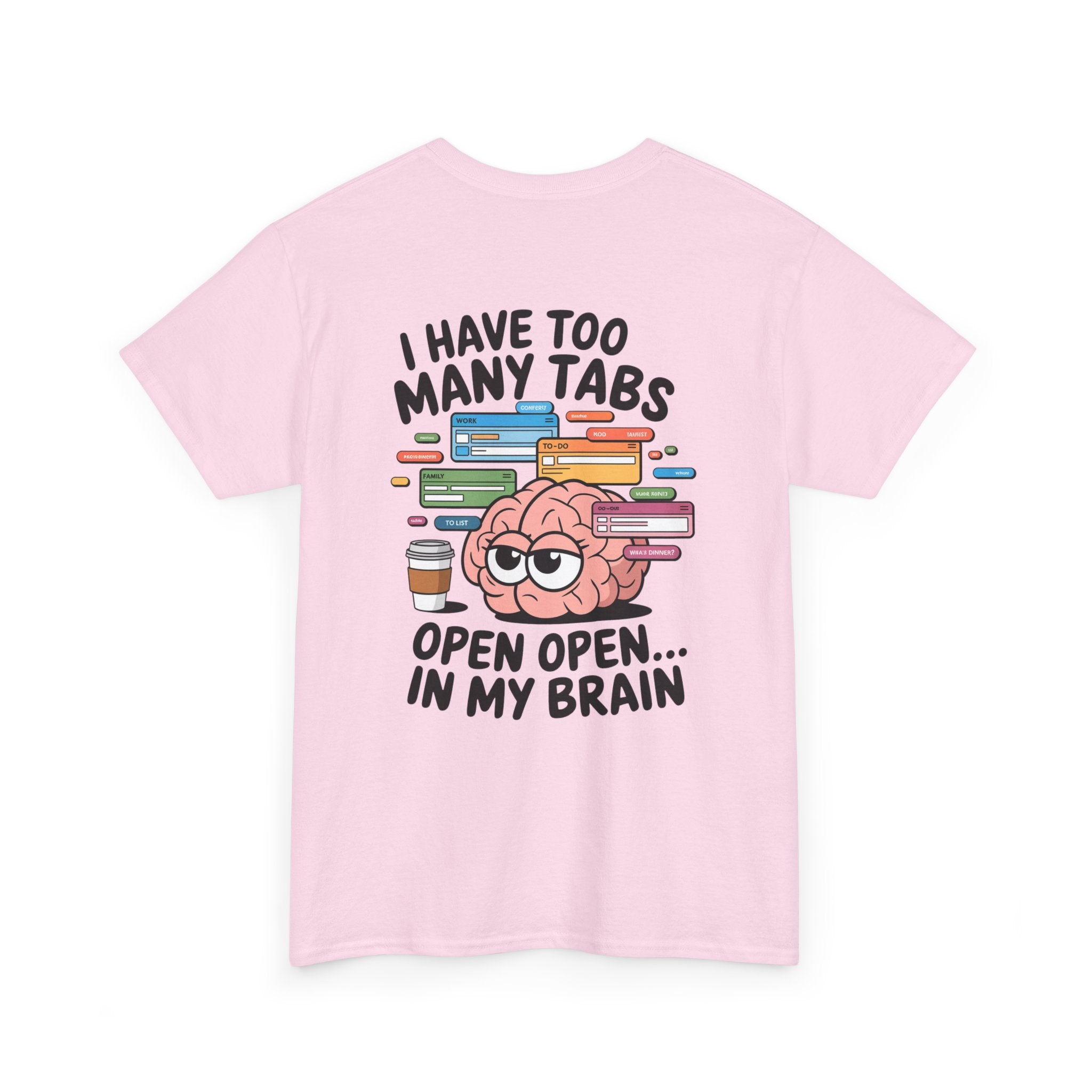 Unisex Heavy Cotton Tee: "Tabs open in my brain" - T-Shirt