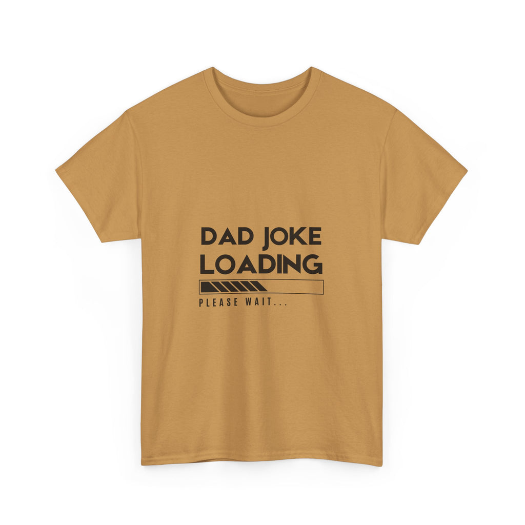 Funny Dad Joke Loading Unisex Heavy Cotton Tee
