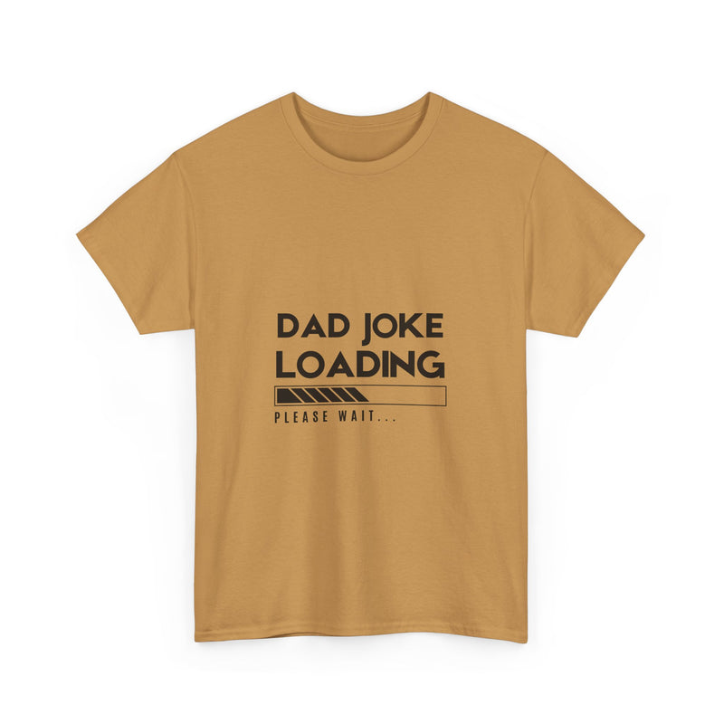 Funny Dad Joke Loading Unisex Heavy Cotton Tee